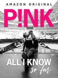 P!nk - All I Know So Far